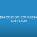 Perturbações de Comportamento Alimentar